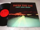 SAVES THE DAY – Can't Slow Down LP 1998 GET UP KIDS JIMMY EAT WORLD MINERAL J
