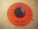 NORTHERN SOUL/SOUL/45/CHARGE 2001,PEARL WOODS,RIGHT NOW/SIPPIN SORROW/NM/NM