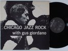 CHICAGO JAZZ ROCK With Gus Giordano ORION LP funk jazz
