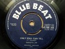 Blue Beat 45-Dakota Jim (Slim Smith)-Only Soul Can Tell-Prince Buster Ska 7