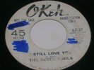 SEVEN SOULS I STILL LOVE YOU 45 OKEH WLP NORTHERN SOUL HEAR