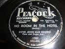 Sister Jessie Mae Renfro No Room In the Hotel rare Peacock gospel 78