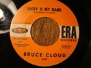 BRUCE CLOUD ERA 3087 DJ LUCKY IS MY NAME NORTHERN SOUL 45