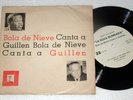 BOLA DE NIEVE CANTA A NICOLAS GUILLEN ARGENTINA P/S 7
