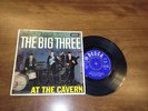 THE BIG THREE AT THE CAVERN. ORIGINAL DECCA EP.1963.