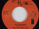 Modern Soul Boogie Funk 45 WALTER HAMILTON Day Or Night BIG H HEAR NM