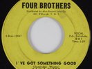 Northern Soul 45 SAM & KITTY I've Got Something Good FOUR BROTHERS HEAR