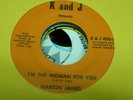 RARE R&B Northern Soul 45 MARION JAMES I'm The Woman For You on K & J LISTEN