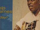 SKIP JAMES Today. 1966 Vanguard LP. I'm So Glad +