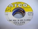 HEAR Northern Soul 45 BEN E. KING I Can't Break the News to Myself on Atco