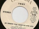 TROY - AND TOMORROW MEANS ANOTHER DAY WE'RE APART (COLUMBIA) Listen