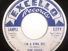 SLIM HARPO I'm A King Bee  - I Got Love If You Want It - Excello Promo 45 #2113