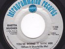 Rare Funk/R&B 45 - Rhetta Hughes - 