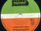 DENNIS MATUMBI - BLOOD AH GO RUN - HARD EARLY UK ROOTS
