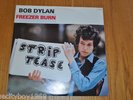 BOB DYLAN FREEZER BURN DOUBLE LP NM/NM STRIP TEASE TMQ