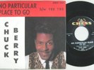 CHUCK BERRY . . 45 Picture Sleeve . . No Particular Place To Go . . EXCELLENT