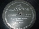 Elvis Presley * THAT'S ALL RIGHT - BLUE MOON OF KENTUCKY * 78 RPM