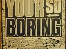 RARE AUSSIE PUNK - ROCKS - YOU'R SO BORING - 7