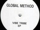 Global Method – Vibe Tribe EP Supe Rare Old Skool Hardcore