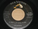 NORTHERN 45 - H.B. BARNUM - IT HURTS TOO MUCH TO CRY