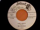 The Originals Whip It b/w Blue Kat Jackpot White Label Promo Rare Nice Copy