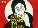 BIG MAYBELLE NOBODY KNOWS THE TROUBLE 'IVE SEEN DO LORD