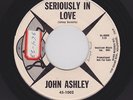 '59 Teen R&R/Doowop JOHN ASHLEY/Grp Seriously In Love/I Want to Hear It HearBOTH