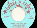 KING TUTT & UNTOUCHABLES - Let's Keep On Jukin. RARE Funk 45 LISTEN