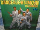 The Olympics Dance by the light of the moon vinyl LP