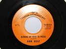 Rare Soul 45 BOB RELF Blowing My Mind To Pieces TRANS-AMERICA 0010 Hear It