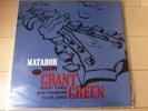 Grant Green -Matador-  Blue Note  King Press Unissued-