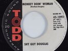 Blues 45 SHY GUY DOUGLAS Monkey Doin' Woman TODD HEAR