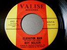 ROY NELSON ELEVATOR MAN / BABY, BE MY BABY VALISE 6902 NORTHERN SOUL 45
