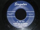 Danny & The Juniors At The Hop RARE ORIGINAL DOO WOP 45 Singular S-711