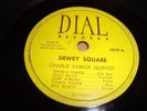 JAZZ- CHARLIE PARKER- DIAL 78 RPM- DEWEY SQUARE / THIS IS ALWAYS - LISTEN