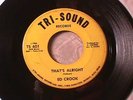 ED CROOK That's Alright NORTHERN SOUL 45 HEAR Tri-Sound SUPERB RARE DETROIT 60s