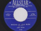 '59 Houston C&W LINK DAVIS Ballad of Jole Blon ALLSTAR 7185 M- Listen NOW