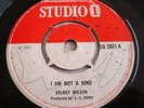 DELROY WILSON - I AM NOT A KING  studio 1 7in  - listen