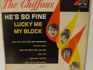 BEAUTIFUL ORIGINAL FIRST PRESSING OF HE'S SO FINE BY THE CHIFFONS 1963 VG+
