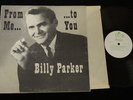 From Me To You OBSCURE GREAT Country LP Billy Parker LUCK LP