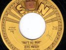 ELVIS PRESLEY SUN 45 209 THAT'S ALL RIGHT/BLUE MOON OF KENTUCKY original