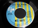MEL BRITT - SHE.LL COME RUNNING BACK - FIP 70,s