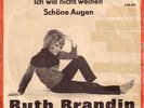 RUTH BRANDIN Ich will nicht weinen / Schöne Augen (Amiga-Single/450594)