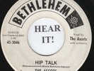 DOO WOP 45 The Ascots (Bethlehem # 3046) Hip Talk/She Did