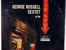 THE GEORGE RUSSELL SEXTET AT THE FIVE SPOT-DG ORIGINAL