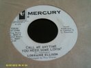 LORRAINE ELLISON - CALL ME ANYTIME YOU NEED SOME LOVIN' - MERCURY