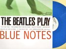 Beatles Blue Notes color vinyl album with RARE tracks