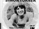 Simon Turner - Baby I Gotta Go 1973 PICTURE SLEEVE 45 UK Records