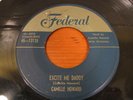 Camille Howard 45 Excite Me Daddy Orig Federal R&B Blues rare