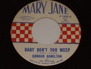 Us Original Edward Hamilton Baby Dont You Weep Northern Soul 45 (7